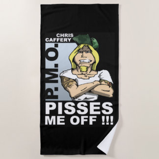 Pisses Me Off Beach Towel