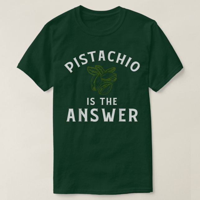 Pistachio ApparelCute Funny Pistachios Lover Desig T-Shirt (Design Front)