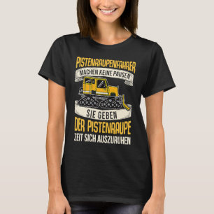 Pistenraupe Vehicle Professional Snow Caterpillar T-Shirt