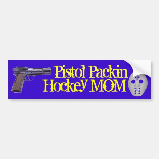 Pistol Packin Hockey Mum! Bumper Sticker (Front)