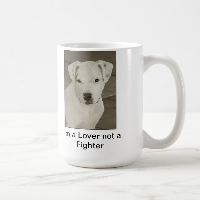 Pit Bull Coffee Mug "I'm a Lover not a Fighter" (Right)