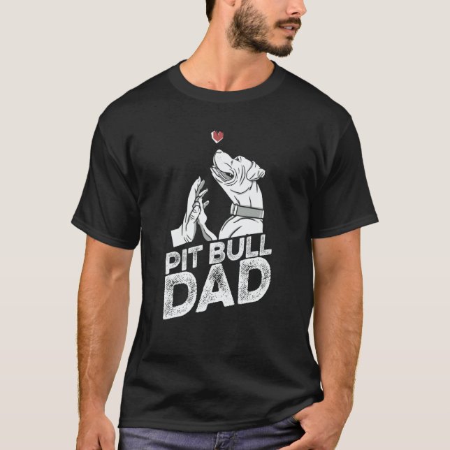 Pit Bull Dad Father Dog Breed Pitbull Ban T-Shirt (Front)