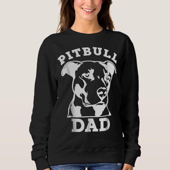 Pit Bull Dad      Sweatshirt (Front)