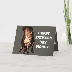 PIT BULL FATHERS DAY  CARD