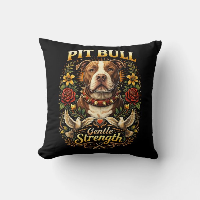 Pit Bull: Gentle Strength Cushion (Front)