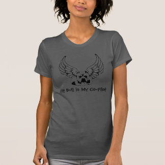 Pit Bull is My Co-Pilot Shirt Stylish Women's Top