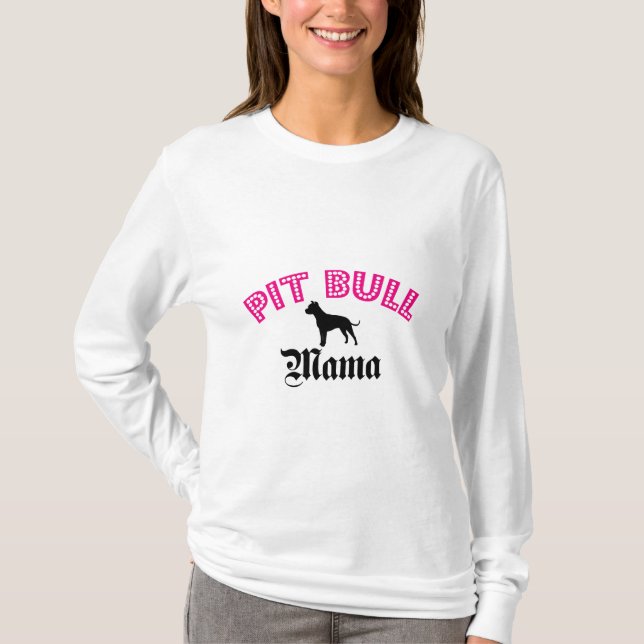 Pit Bull Mama T-Shirt (Front)