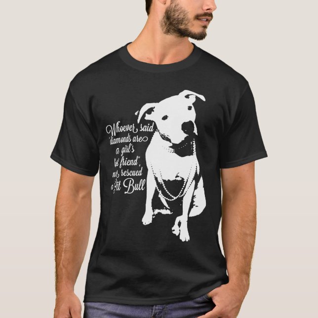 Pit Bull -Never Rescued A Pit Bull T-Shirt (Front)