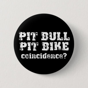 Pit Bull Pit Bike Dirt Bike Motocross Button