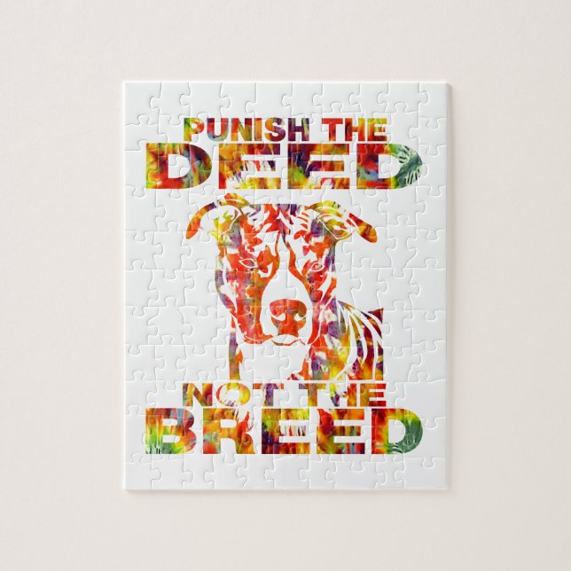 PIT BULL PUNISH THE DEED NOT THE BREED JIGSAW PUZZLE (Vertical)