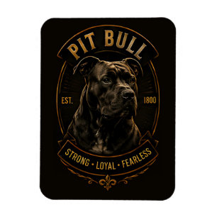 Pit Bull Strong Loyal Fearless Dog Breed Heritage Magnet