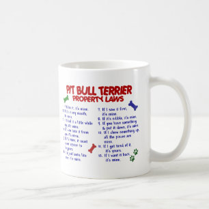 PIT BULL TERRIER Property Laws 2 Coffee Mug