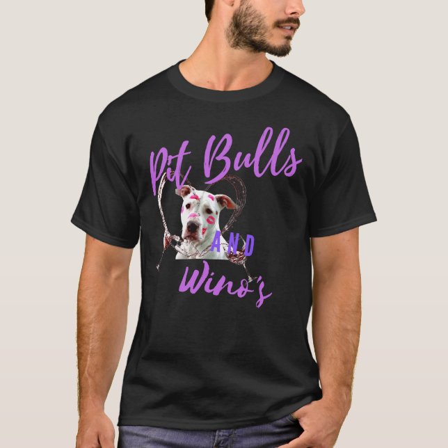 Pit Bulls And Wine T-Shirt (Front)