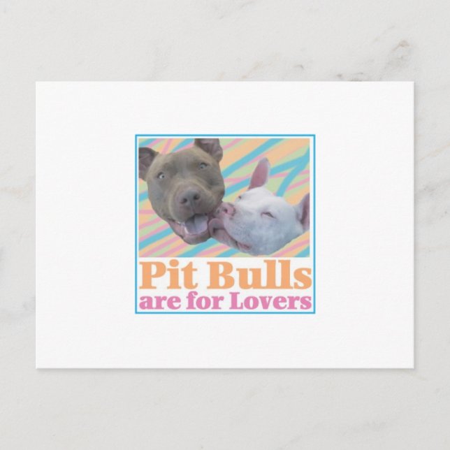 Pit Bulls are for Lovers postcard (Front)