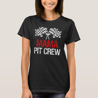 Pit Crew Mama for Race Car Parties 1 T-Shirt