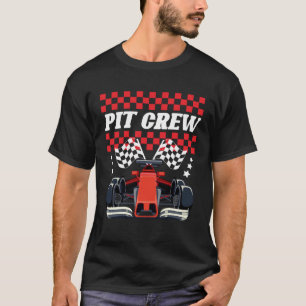 Pit Crew Race Car Hosting Parties Parents Pit Race T-Shirt