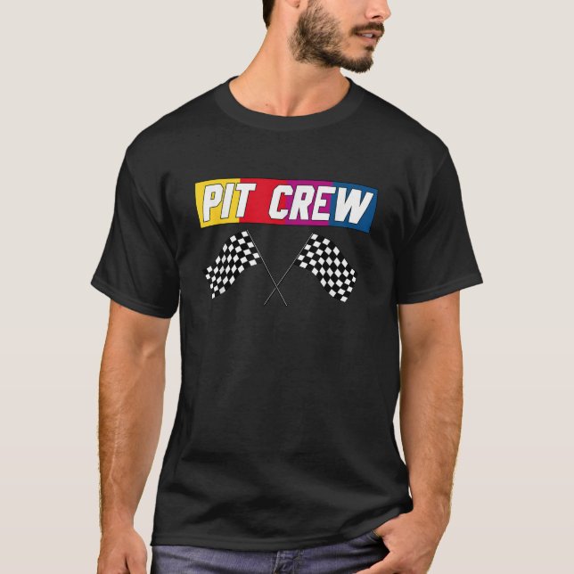 PIT CREW Race Car Hosting Parties T-Shirt (Front)
