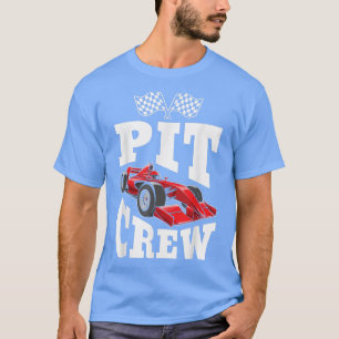 Pit Crew Racing Lover Car Race Cars Sports Drag Tr T-Shirt