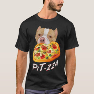 Pit-zza! Pit Bull & Pizza T-Shirt