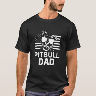 Pitbull Dad America Flag Lover Father Pitbull Love T-Shirt