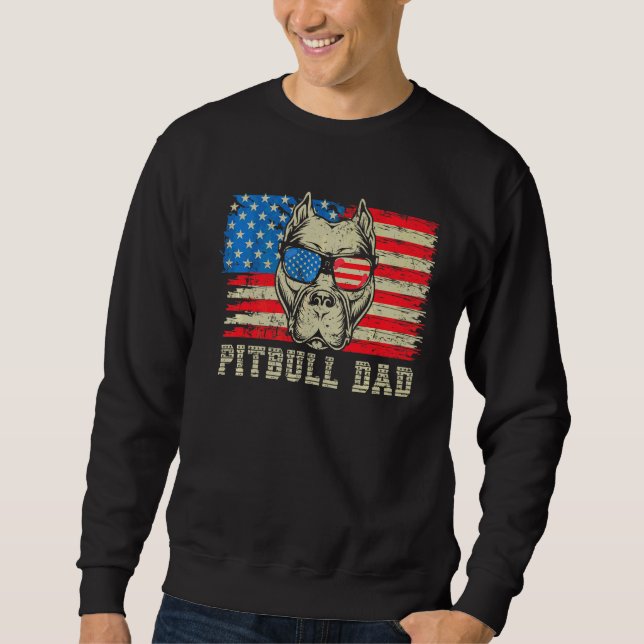 Pitbull Dad American Pit Bull Dog Us Flag 4th Of J Sweatshirt (Front)