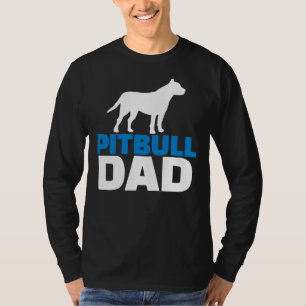 Pitbull Dad Dog Lover T-Shirt