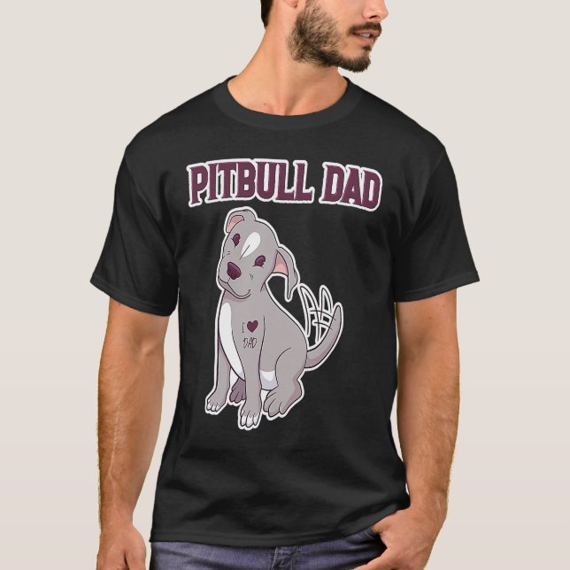 Pitbull Dad Pitbull Pitbull T-Shirt (Front)