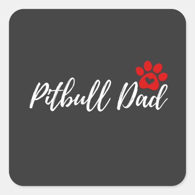 Pitbull Dog Dad Gift for Dog Lovers Square Sticker (Front)