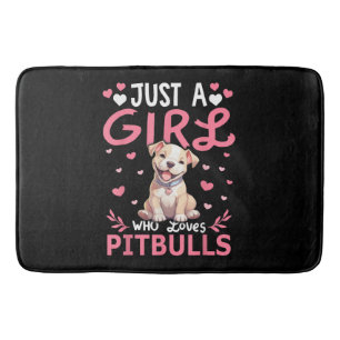 Pitbull Dog Girls Women Just A Girl Who Loves Pitb Bath Mat