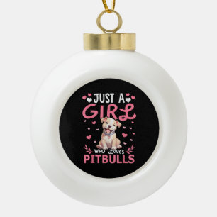 Pitbull Dog Girls Women Just A Girl Who Loves Pitb Ceramic Ball Christmas Ornament