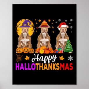 Pitbull Dog Halloween Christmas Hallothanksmas 1 Poster