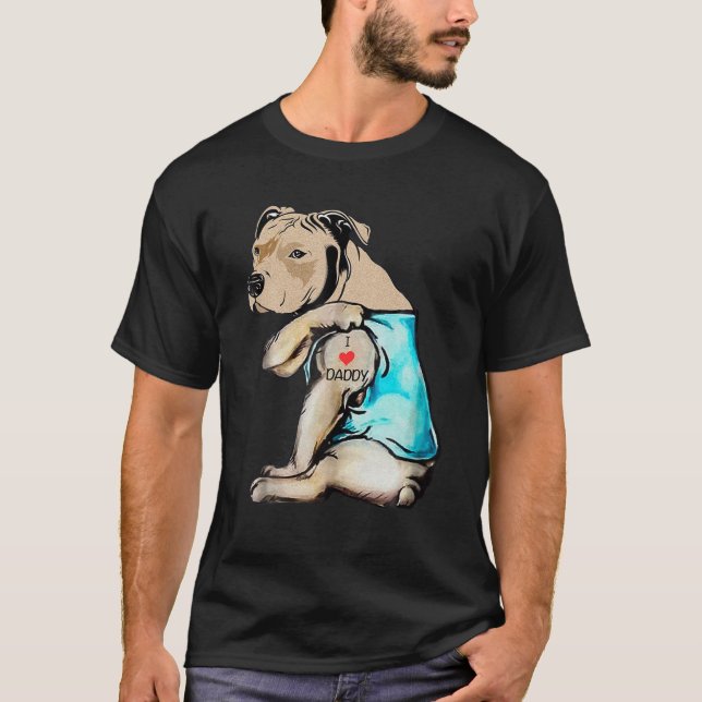 Pitbull Dog I Love Daddy Tattoo Funny Daddy Pitbul T-Shirt (Front)