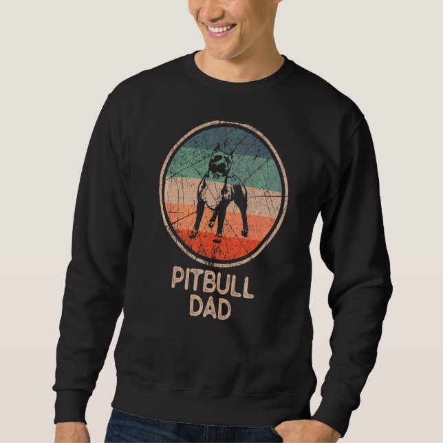 Pitbull Dog  Vintage Pitbull Dad Sweatshirt (Front)