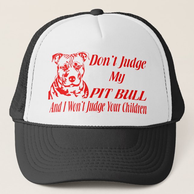 PITBULL DON'T JUDGE TRUCKER HAT (Front)