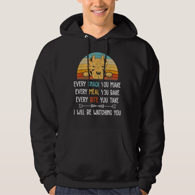 Pitbull Every Snack You Make Every Meal You Bake P Hoodie (Front)