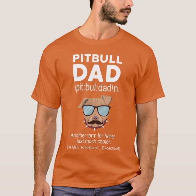 Pitbull Father friends T-Shirt (Front)