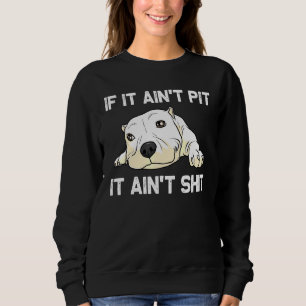 Pitbull For Men Women Pet Canine Dog Puppy Animal  Sweatshirt