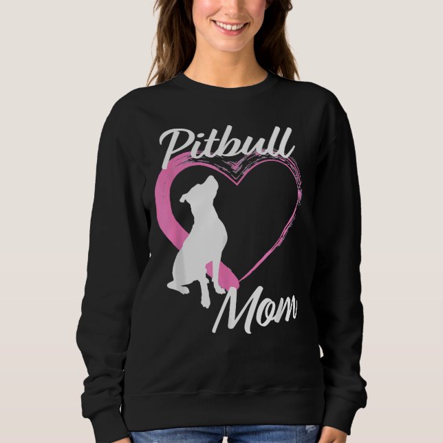 Pitbull For Pitbull Lovers Cute Pitbull Mum Pink H Sweatshirt (Front)