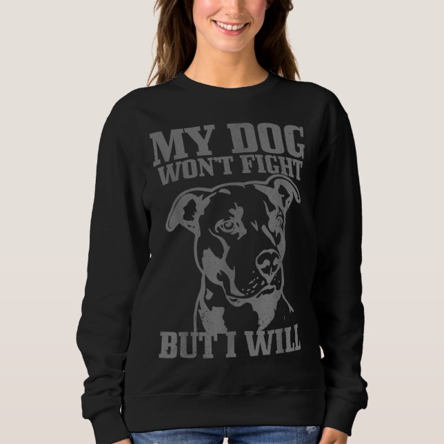 Pitbull Funny Dog Pitbull Mum Pitbull Dad Sweatshirt (Front)