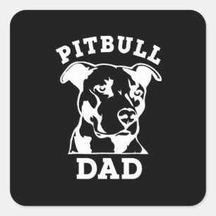 Pitbull gift dad square sticker