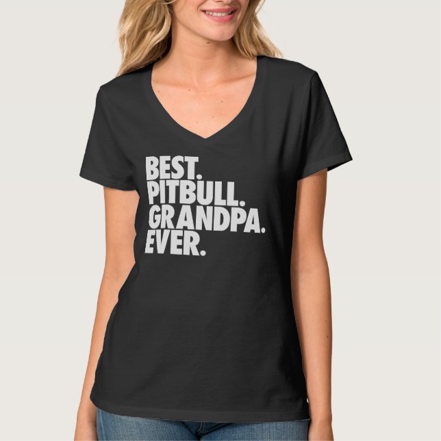 Pitbull Grandpa Best Pitbull Grandpa Ever T-Shirt (Front)