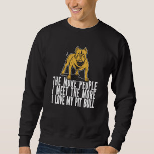 Pitbull Humor Dog Breed Pitbull Ban Sweatshirt