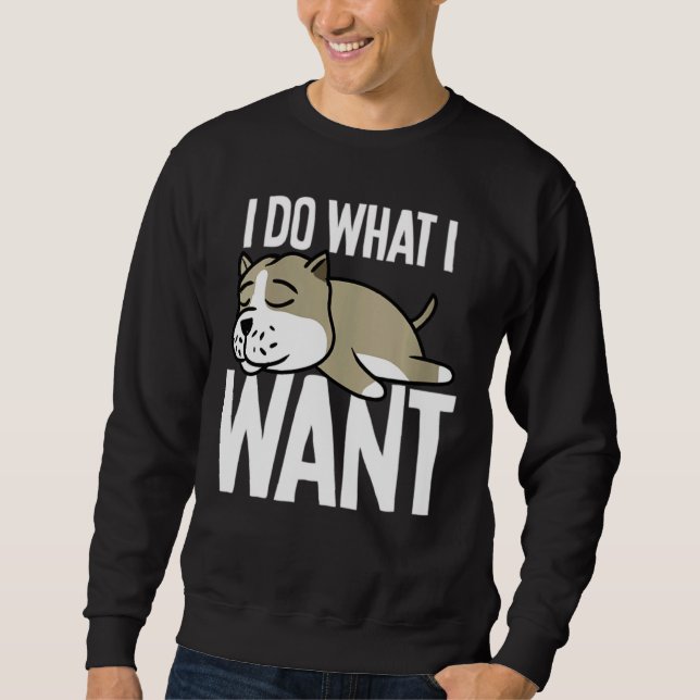 Pitbull I Do What I Want Essential Sweatshirt (Front)