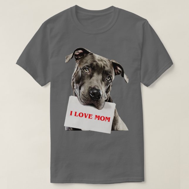 Pitbull I love mum T-Shirt (Design Front)