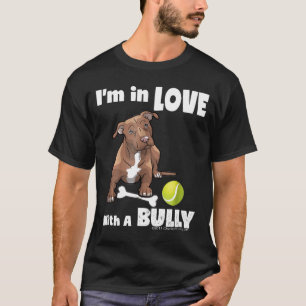 Pitbull-Im In Love With A Bully -Cute Puppy T-Shirt