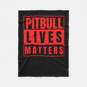 Pitbull Lives - Pitbull Stuff Dog Lover Sticker Fleece Blanket