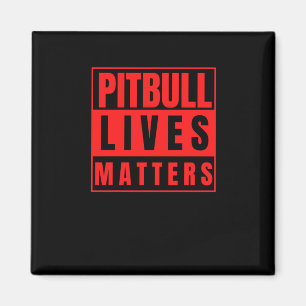 Pitbull Lives - Pitbull Stuff Dog Lover Sticker  Magnet