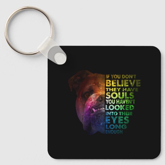 Pitbull looked Into Their Eyes Long Enough Dogs Key Ring (Front)