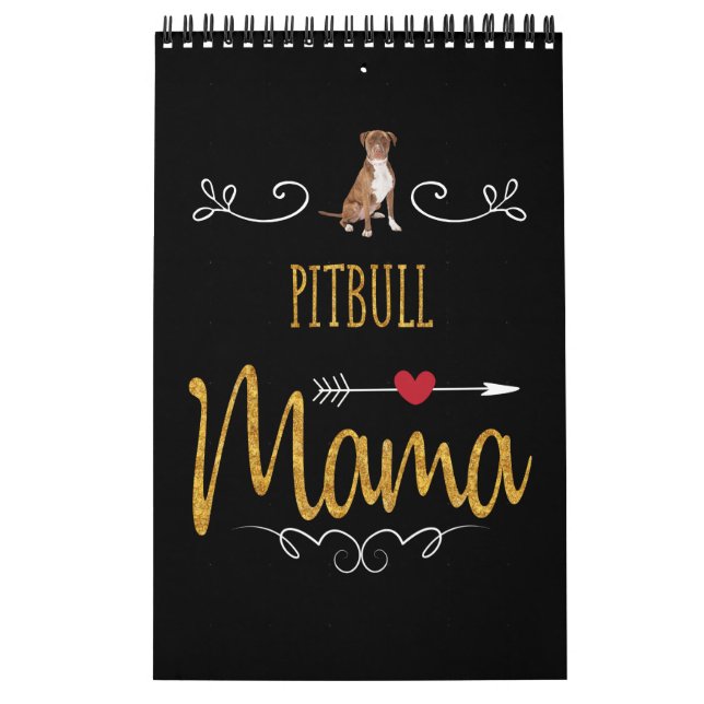 Pitbull love mama so much calendar (Cover)