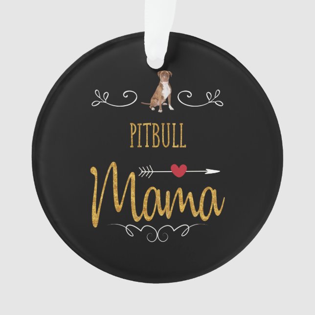 Pitbull love mama so much ornament (Front)